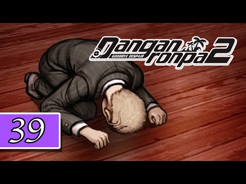 Danganronpa 2: Goodbye Despair - Blind Playthrough - Pt.39 - "Fuyuhiko!?"