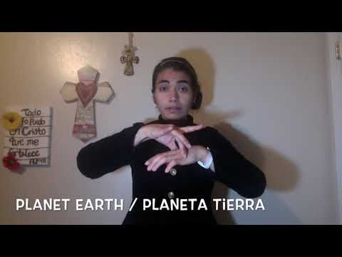 One Sign a Day: day 332 (Planet Earth) Una Seña al Día: día 332 (Planeta Tierra)