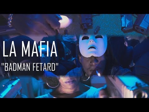 LA MAFIA - BADMAN FETARD  🎶🎶💀 [Prod. YungSpliff]