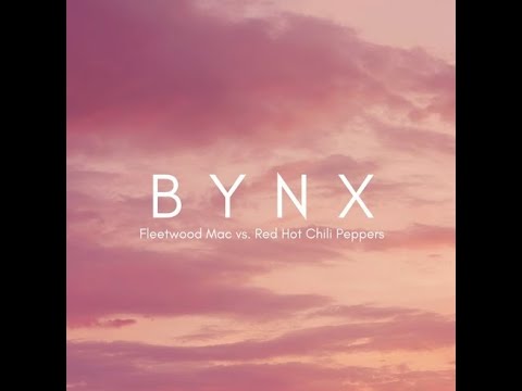 Fleetwood Mac VS Red Hot Chili Peppers (BYNX Mashup)