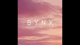 Fleetwood Mac VS Red Hot Chili Peppers (BYNX Mashup)