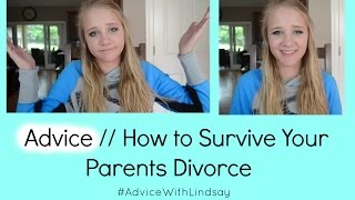 Advice // How to Survive Your Parents Divorce
