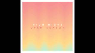 High Highs - Slow It Down