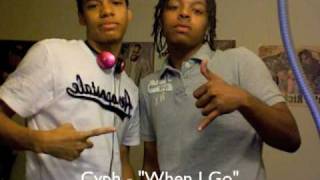 Cyph - When I Go *NEW SINGLE*