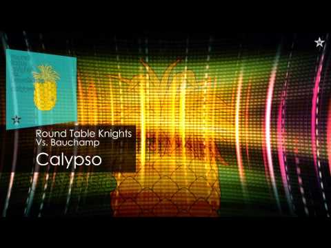Round Table Knights Vs. Bauchamp - Calypso