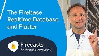 Download the video "The Firebase Realtime Database and Flutter - Firecasts"