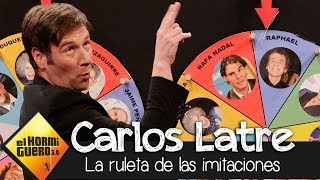 El Hormiguero 3.0 - Carlos Latre y la ruleta de las imitaciones