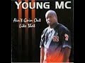 Young MC – Ain't Goin' Out Like That 2000 (NY) G-Funk