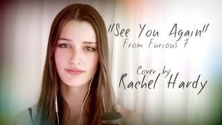 See You Again Cover - Wiz Khalifa ft. Charlie Puth, Fast and Furious 7 - Rachel Hardy