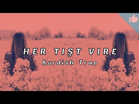 , title : '[ HER TIŞT VIRE ]  Kurdish Trap Remix - Mistefa Bazidi - Prod Sayit Official'