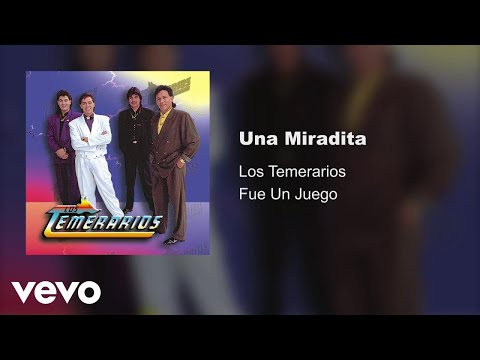 Los Temerarios - Una Miradita (Audio)