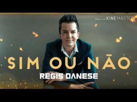 Sim Ou Não - Regis Danese