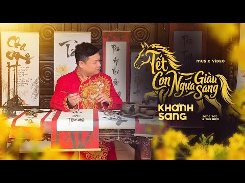 Tết con ngựa giàu sang - Khánh Sang