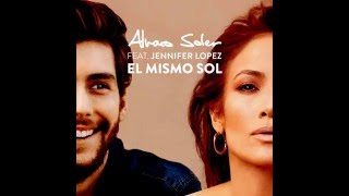 El Mismo Sol (Radio Edit) Alvaro Soler ft. Jennifer Lopez