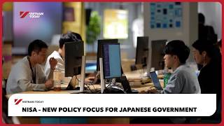 NISA – New policy focus for Japanese government | Vietnam Today