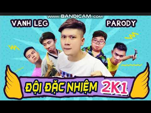 Đội Đặc Nhiệm 2k1 ( Parody ) - LEG
