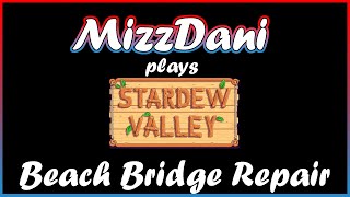 Beach Bridge Repair -Stardew Valley