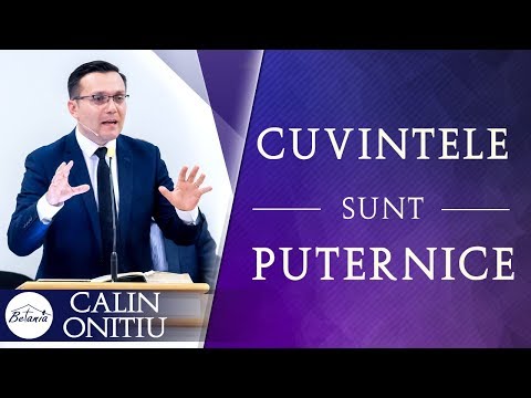Calin Onitiu - Cuvintele sunt puternice!