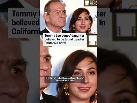 Tommy Lee Jones' daughter found dead in California hotel
