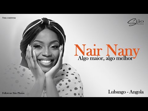 Nair Nany - Algo maior, algo melhor