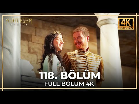 Muhteşem Yüzyıl 118. Bölüm (4K)