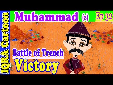 Battle of Trench / Khandaq Victory | Muhammad  Story Ep 32 | Prophet stories for kids : iqra cartoon