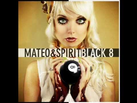 Mateo & Spirit - BLACK 8