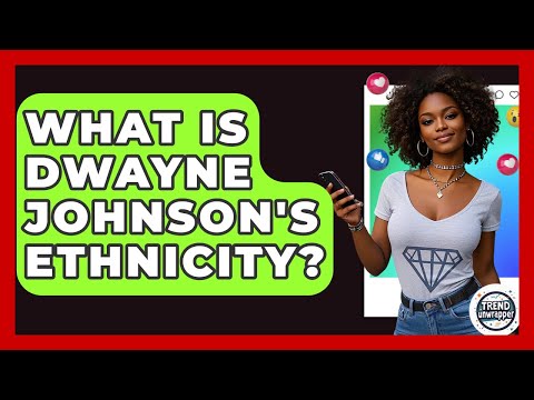 Dwayne Johnson Ethnic Background