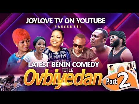 LATEST BENIN COMEDY TITLD OVBIYE DAN PART 2.