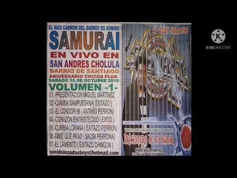 CORAZÓN ENTRISTECIDO🎶❤️🇪🇨SONIDO SAMURAI 2010 SAN ANDRÉS CHOLULA PUEBLA