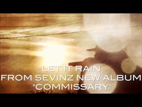 sevin - let it rain - commissary preview