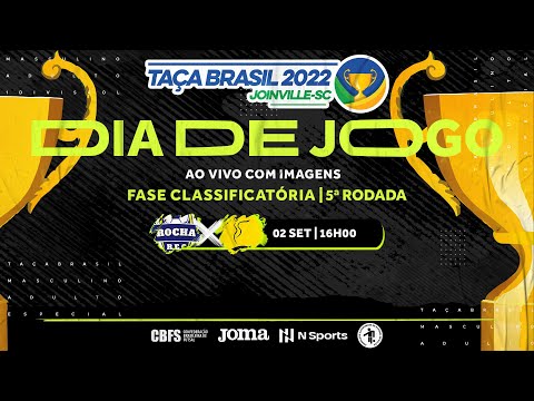 Taça Brasil Adulto Masculino Divisão Especial - Rocha E. C. x Praia Clube - 5ª Rodada - Ao vivo
