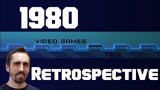 1980 Retrospective | Video Games Over Time