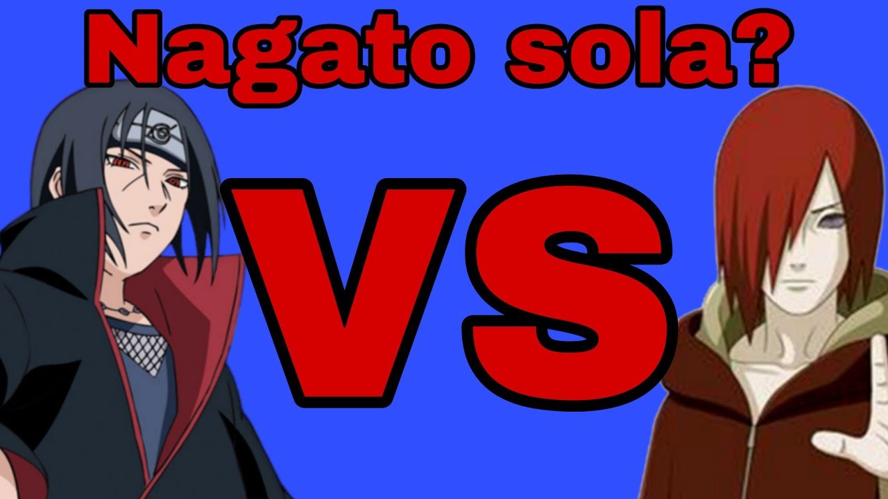 Itachi vs Nagato, quem vence numa batalha?