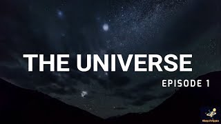 The Universe - ब्रम्हांड  The Sc