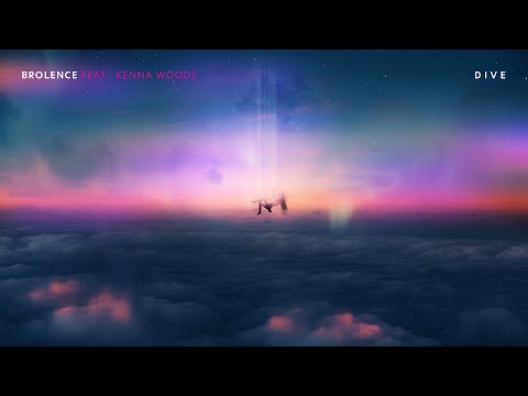 Brolence - Dive (Ft. Kenna Woods) [Lyrics Video]