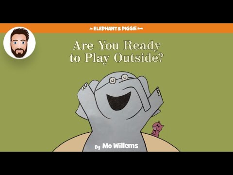 Dad Reads - Are You Ready to Play Outside? (Read Aloud)