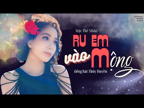 Ru Em Vào Mộng - Thúy Huyền | Nhạc Khúc Đi Vào Lòng Người