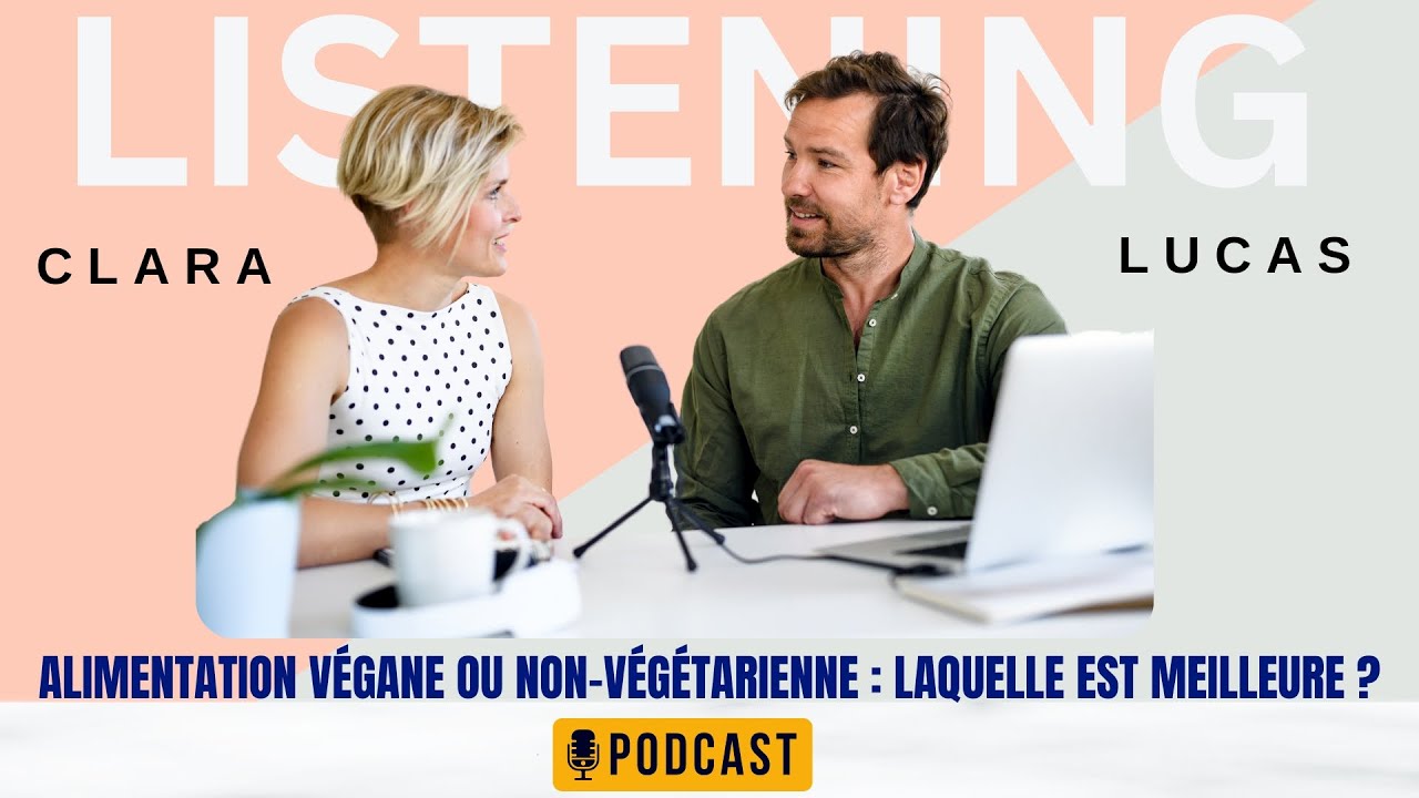 Alimentation végane ou non-végétarienne : laquelle est meilleure ? | Podcast en français