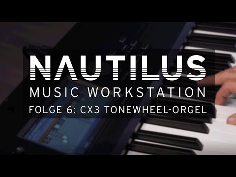 KORG NAUTILUS - Folge 6: Die CX3 Tonewheel-Orgel
