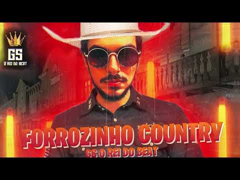 FORROZINHO COUNTRY - GS O REI DO BEAT