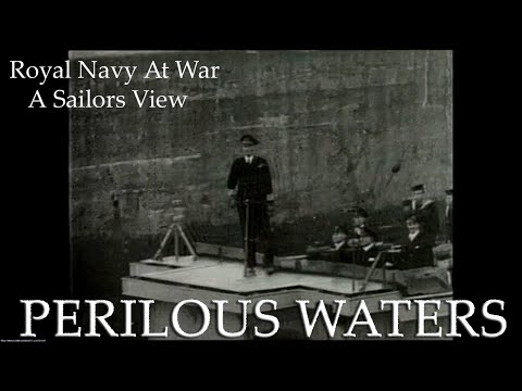 PERILOUS WATERS-Full Episode ROYAL NAVY AT WAR - A SAILORS VIEW