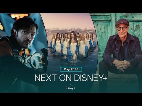 次ページ ディズニー+で｜2025年5月 (Next On Disney+ | May 2025)