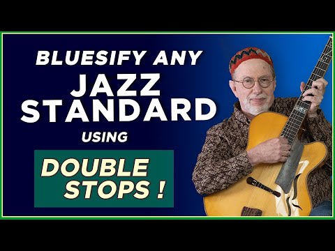 Bluesify any Jazz Standard with Double Stops
