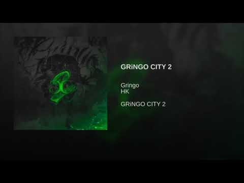 GRINGO X HK - GRINGO CITY 2