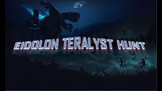 Eidolon Teralysts Hunt* Beginners Guide