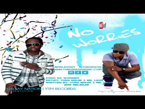 Mr Legz HT & Yung Image: NO WORRIES [2013 GRENADA SOCA] BRAND NEW RELEASE