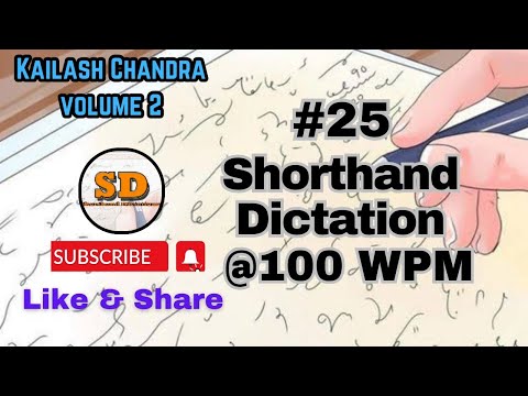 #25 | @100 wpm | Shorthand Dictation | Kailash Chandra | 840 words | Volume 2