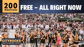 All Right Now (FREE) - 200 musicians - @CITYROCKS (The biggest rock band in Central Europe)