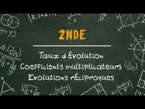 2nde   Taux évolutions, coefficient multiplicateur, taux réciproques